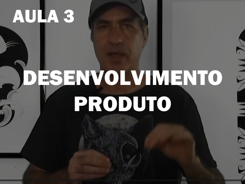 Desenvolvimento de Produto - Aula 3